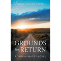 Grounds for Return: A Yadkin Valley Novel - Paperback
