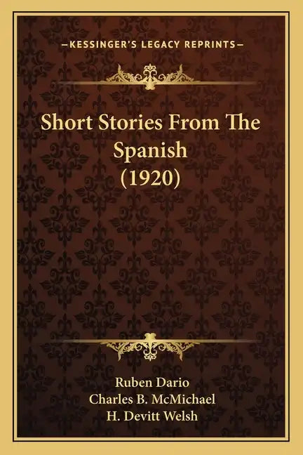 Short Stories From The Spanish (1920) - Paperback