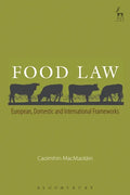 Food Law: European, Domestic and International Frameworks - Paperback