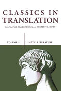 Classics in Translation, Volume II: Latin Literature - Paperback