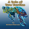 A Tale of Two Turtles - Paperback