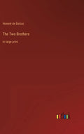 The Two Brothers: in large print - Hardcover