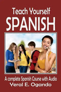 Teach Yourself Spanish: A complete Spanish course with Audio - Paperback