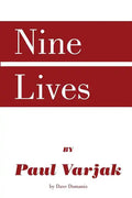 Nine Lives by Paul Varjak by Dave Dumanis - Paperback