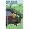 The Balls of Rubberville, Volume 1: Mayhem and Madness - Hardcover