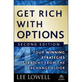 Get Rich with Options: Four Winning Strategies Straight from the Exchange Floor - Hardcover