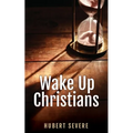 Wake Up Christians - Paperback