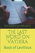 The Last Word on VaYikra: Book of Leviticus - Paperback