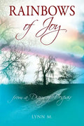 Rainbows of Joy: from a Diary of Despair - Paperback