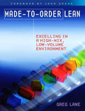 Made-to-Order Lean: Excelling in a High-Mix, Low-Volume Environment - Paperback