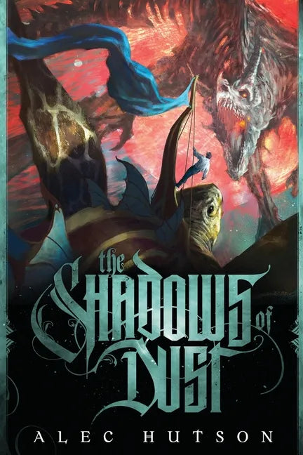 The Shadows of Dust - Paperback