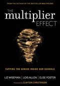 The Multiplier Effect: Tapping the Genius Inside Our Schools - Paperback