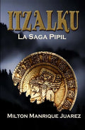 Itzalku: La Saga Pipil - Paperback