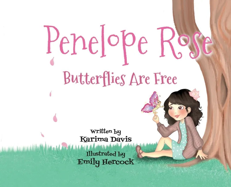 Penelope Rose - Butterflies Are Free - Hardcover