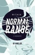 Within Normal Range: A Memoir - Paperback
