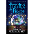 Praying for Peace: The Midlife in Castleberry Paranormal Cozy Mystery Series - Paperback
