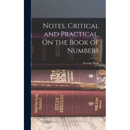 Notes, Critical and Practical, On the Book of Numbers - Hardcover