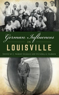 German Influences in Louisville - Hardcover