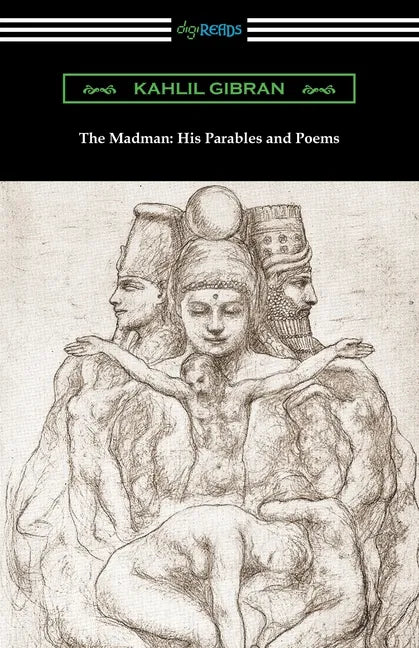 The Madman: His Parables and Poems - Paperback
