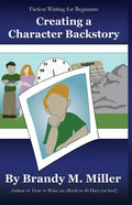 Creating A Character Backstory - Paperback