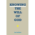 Knowing the Will of God - Paperback