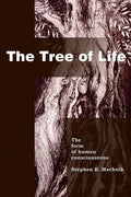 The Tree of Life: The Form of Human Consciousness - Paperback
