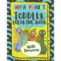 My Alphabet Toddler Coloring Book With Dinosaurs: Fun and Easy Coloring Book For Toddlers and Kids Ages 2, 3, 4 & 5 - Paperback