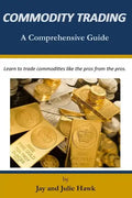 Commodity Trading: A Comprehensive Guide - Paperback