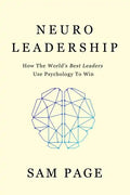 NeuroLeadership: How The World's Best Leaders Use Psychology To Win - Paperback