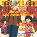 Shopping for Mid-Autumn Festival (Đi Chợ Tết Trung Thu): Bilingual-English and Vietnamese - Paperback