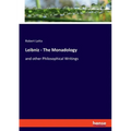 Leibniz - The Monadology: and other Philosophical Writings - Paperback