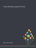 Urban Planning Against Poverty - Hardcover