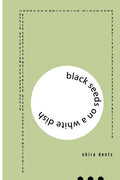 Black Seeds on a White Dish - Paperback