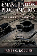 EMANCIPATION PROCLAMATION 2nd Edition: The True Black History - Paperback