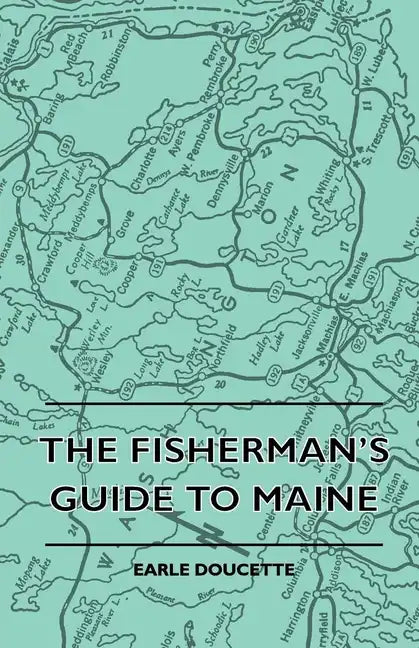 The Fisherman's Guide to Maine - Hardcover