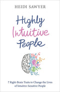 Highly Intuitive People: 7 Right-Brain Traits to Change the Lives of Intuitive-Sensitive People - Paperback