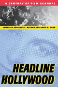 Headline Hollywood: A Century of Film Scandal - Paperback