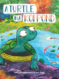 A Turtle in a Koi Pond - Hardcover