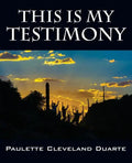 This Is My Testimony - Paperback
