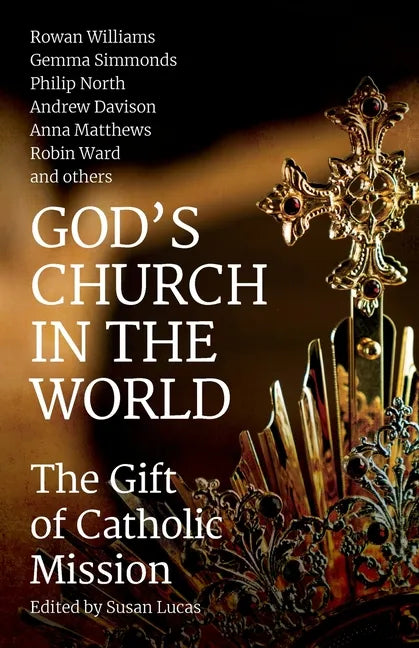 God's Church in the World: The Gift of Catholic Mission - Paperback