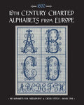 19th Century Charted Alphabets from Europe: for Needlepoint & Cross Stitch - Paperback