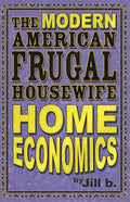 The Modern American Frugal Housewife Book #1: Home Economics - Paperback