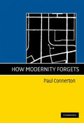 How Modernity Forgets - Hardcover