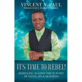 It's Time to Rebel! - Paperback