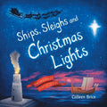 Ships, Sleighs and Christmas Lights: The Origins of Saint Nicholas - Paperback