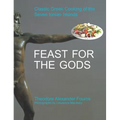 Feast for the Gods: Classic Greek Cooking of the Seven Ionian Islands - Hardcover