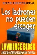 Los ladrones no pueden escoger - Paperback