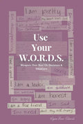 Use Your W.O.R.D.S.: Weapons Over Real-life Decisions and Situations - Paperback