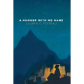 A Hunger With No Name - Hardcover