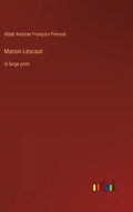 Manon Lescaut: in large print - Hardcover
